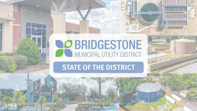 A collage featuring the Bridgestone Municipal Utility District Operations and Water Education Center, aerial views of water treatment facilities, and a central logo titled State of the District.